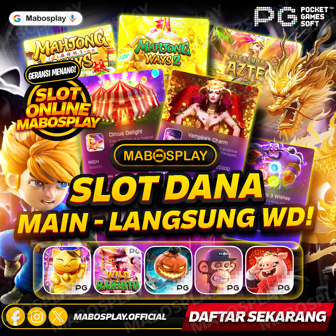 Slot Dana Mabosplay Potongan 0%